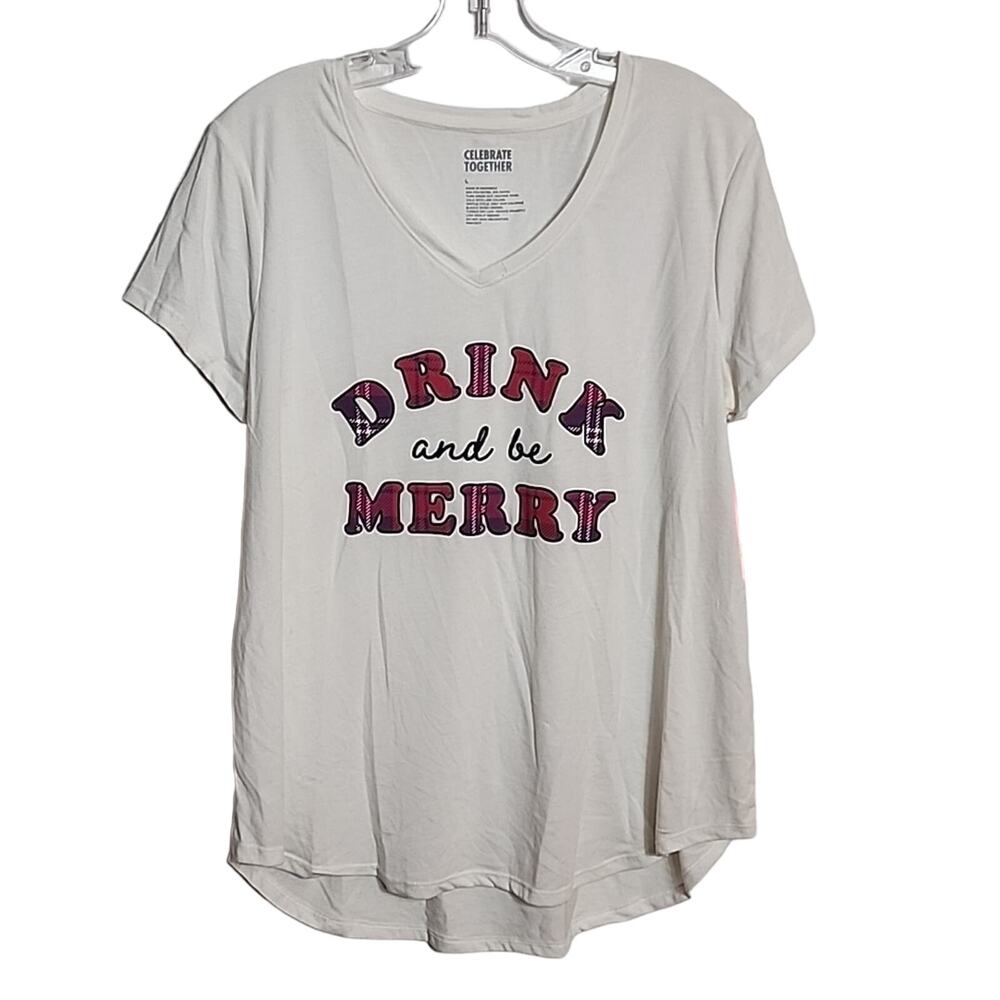 Celebrate Together Drink and Be Merry Tee, NWT, Large